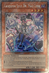 Vanquish Soul Dr. Mad Love - RA04-EN045 - (Platinum Secret Rare) - 1st Edition